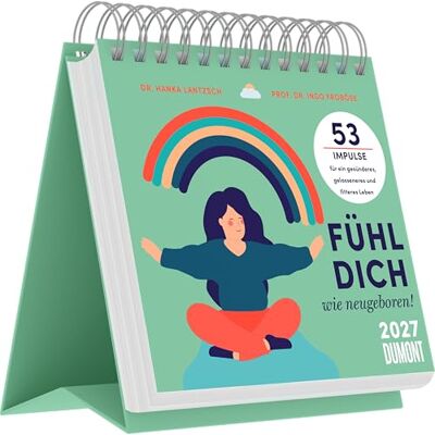DUMONT Ingo Froböse Fühl' dich wie neugeboren 2027: Wochentischkalender 17x16 cm mit 53 Mini-Kuren und Tipps für mehr Wohlbefinden DUMONT Ingo Froböse Fühl' dich wie neugeboren 2027: Wochentischkalender 17x16 cm mit 53 Mini-Kuren und Tipps für mehr Wohlbefinden
