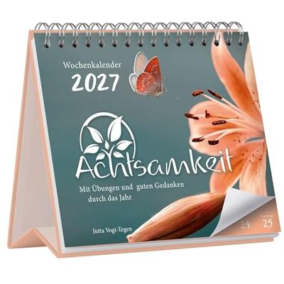Vogt-Tegen, Jutta Achtsamkeit Wochenkalender 2027: Mit Übungen und guten Gedanken durch das Jahr: Tischkalender 2027 als Wochenplaner mit inspirierenden Sprüchen & Übungen 19,6 x 21 cm Vogt-Tegen, Jutta Achtsamkeit Wochenkalender 2027: Mit Übungen und guten Gedanken durch das Jahr: Tischkalender 2027 als Wochenplaner mit inspirierenden Sprüchen & Übungen 19,6 x 21 cm