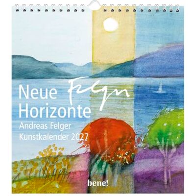 Felger, Andreas Wandkalender 2027: Neue Horizonte: Monatskalender Kunstkalender mit 12 Motiven und Spiralbindung zum Aufhängen Felger, Andreas Wandkalender 2027: Neue Horizonte: Monatskalender Kunstkalender mit 12 Motiven und Spiralbindung zum Aufhängen