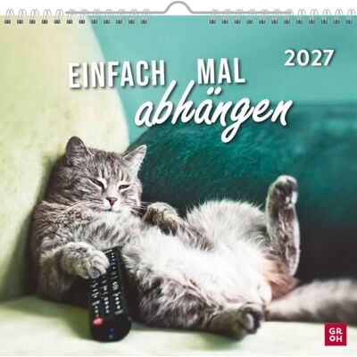 Groh Verlag Wandkalender 2027: Einfach mal abhängen: Katzenkalender mit lustigen Fotos und Sprüchen gechillter Katzen. Perfekt für Katzenfans. Monatskalender zum Aufhängen Groh Verlag Wandkalender 2027: Einfach mal abhängen: Katzenkalender mit lustigen Fotos und Sprüchen gechillter Katzen. Perfekt für Katzenfans. Monatskalender zum Aufhängen