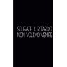 ART regalo donna per collega, Scusate il ritardo non volevo venire: Quaderno Divertente per ufficio   Notebook a righe   Taccuino di 108 pagine