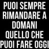 Rossetti, Nicole Puoi sempre rimandare a domani quello che puoi fare oggi: Taccuino per appunti. Quaderno divertente per un collega, amico, amica. Umorismo da ufficio.