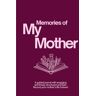 prints, ISAR Memories of My Mother: A guided journal with engaging and timely structured prompts Record your mother’s life forever!