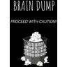 Med, iClimb Brain Dump: Proceed With Caution!: Creative Writing Notebook Journal: Daily Reflections, Mindfulness Prompts, and Personal Growth Insights for a Clutter-Free Mind