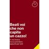 Stewart, Fabio Taccuino: Beati Voi che non capite un Cazzo   Taccuino a Righe formato A5 per Appunti e Note Ideale per un regalo per Amici e Colleghi di lavoro per ... Dedicato al collega che capisce tutto