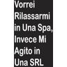 Tommaso, Lorenzo Vorrei Rilassarmi in Una Spa Invece Mi Agito in Una SRL: Quaderno Divertente per ufficio   Quaderno divertente per un collega   Taccuino per Appunti ... Umorismo da ufficio   Idea Regalo da Ufficio