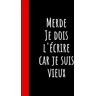 ANDRO, Liam day Merde, je dois écrire Car je suis vieux. Cahier Notebook journal amusant Drôle Cadeau pour mari, femme, hommes, femmes, collègues, amis et famille... ... de carte-cadeau unique pour père et mère