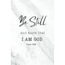 Canada, Heather Be Still... Bible Verse Lined Notebook/Journal: 120 pages : Psalm 46:10