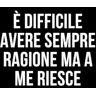 Rossetti, Nicole È difficile avere sempre ragione ma a me riesce: Taccuino per appunti. Quaderno divertente per un collega, amico, amica. Umorismo da ufficio.