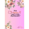 Published, Al&Vy I'M A Nurse What's your Superpower: Journal Notebook for Medical Assistance and Studies