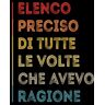 Nezzari, Nezar Elenco Preciso Di Tutte Le Volte Che Avevo Ragione: Divertente quaderno a righe idea regalo per colleghi, amici, colleghi d'ufficio, moglie, marito, ... sul lavoro, compleanni. a5 120 pagine