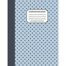 Pumpernickel, Persephone Composition Notebook Diddy Polka Dots 8.5 x 11 Inches, 104 College Ruled Lined Pages Blue & Gray: Notepad For School, College, Planning & Creative Writing