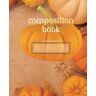 Davidson, Lori Fall & Pumpkin Themed To Do Notebook 7.5 x 9.25 in 100 Pages: Three Sections on Each Page/ Notes To Do Important/ to Keep Your tasks on track