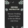 Publishing, Monsifi Driving Instructor Gifts: Thank you and Appreciation Notebook Diary Paper For Driving Instructor to Write in ,120 Pages