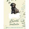 Black, Perrie R. Libretto sanitario internazionale: Black Labrador Retriever