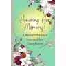 Books, Cassi B. Honoring Her Memory: A Remembrance Journal for Daughters