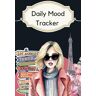 Shawky, Neda Daily Mood Tracker: Guided Journal for Mental Health Self Journal Diary Journal Writing Women Gifts for Birthday