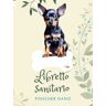 Black, Perrie R. Libretto sanitario internazionale delle vaccinazioni: Pinscher Nano