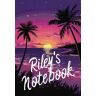 Bradley, Kayla Riley's Notebook: Personalized Riley Gift Notepad with Retro Pink and Purple Beach Palm Tree design   6x9" 120 College Ruled pages to journal or write notes