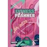 Richards, Kate Fitness Planner: Pink Weight Lifting Log Book for Women, Complete Workout & Fitness Journal, Detailed Notebook for Daily Traning routine and Progress Tracker