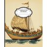 KIM, SUNGKEUN Composition Notebook College-Ruled Viking boat(ZE): Vintage Viking boat Composition Notebook, Journal for Kids, Teens, Girls, Student and Adults (120 White Colored Pages)