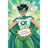 Bradley, Kayla OT Everyday Superhero Notebook: Occupational therapist notepad journal ideal gift for therapy colleague coworker educator with 120 lined pages 6x9" with female short dark hair