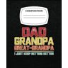 KAREN ANDERSON Fathers Day Gift From Grandkids Dad Grandpa Great Grandpa Composition Notebook: Composition Notebook for Writing, Drawing, Control your life