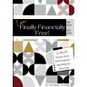 Shawn, Shawnie I AM: Finally Financially Free (blk & wht edition): 16 Month Goals and Affirmation Workbook Planner