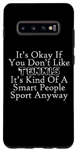 It's Okay If You Don't Like Tennis Custodia per Galaxy S10+ Va bene se non ti piace il tennis Divertente amante del tennis