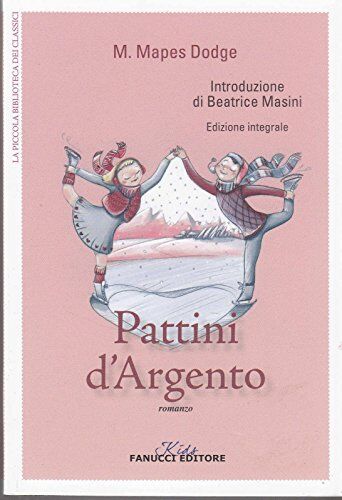 M. Mapes Dodge Pattini D'Argento Di , I° Ed.  2014