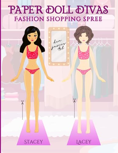 ART Paper Doll Divas : Fashion Shopping Spree: Cut Out Paper Dolls With Clothes To Style