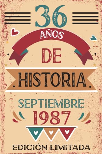 ART 36 Años De Historia Septiembre 1987: Libro de visitas, cuaderno, 110 páginas de felicitaciones, idea de regalo, regalo Para la esposa, novia, mujer, La madre