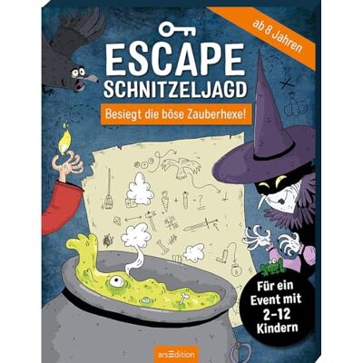 Lang, Hannah Escape-Schnitzeljagd Besiegt die böse Zauberhexe!: Für ein Event mit 2-12 Kindern Lang, Hannah Escape-Schnitzeljagd Besiegt die böse Zauberhexe!: Für ein Event mit 2-12 Kindern