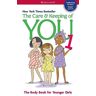 Schaefer, Valorie Lee The Care & Keeping of You: The Body Book for Younger Girls