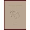 Smith, Georgina L Equestrian Horse Training Schedule Log Book