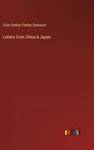 Dunlop Letters from China & Japan