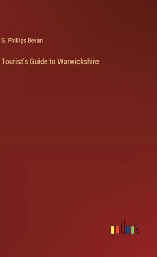 Philips Tourist's Guide to Warwickshire