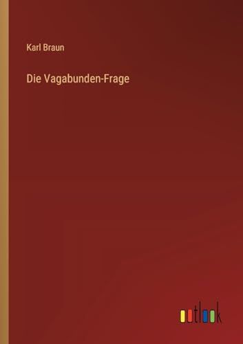 Braun Die Vagabunden-Frage