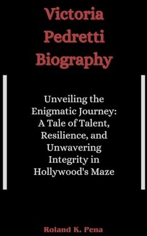 Roland Victoria Pedretti Biography: Unveiling the Enigmatic Journey: A Tale of Talent, Resilience, and Unwavering Integrity in Hollywood's Maze