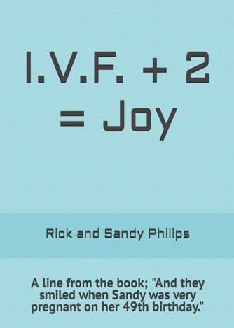 Philips I.V.F. + 2 = Joy