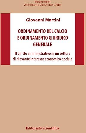 Martini Ordinamento del calcio e ordinamento giuridico generale