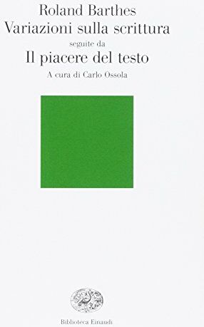 Roland Variazioni sulla scrittura-Il piacere del testo