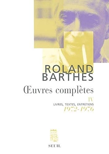 Roland Oeuvres Completes. Tome 4, 1972-1976