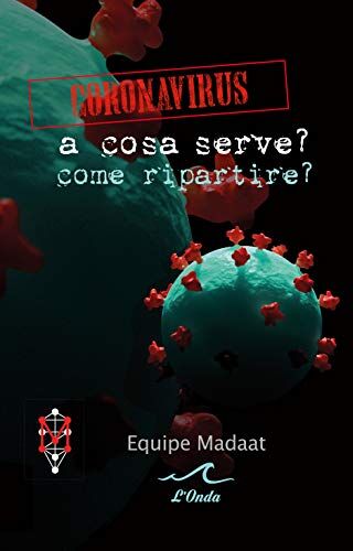 Onda Coronavirus. A cosa serve? Come ripartire?