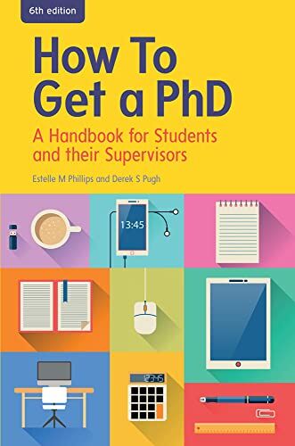 Philips How to Get a PhD: A Handbook for Students and their Supervisors [Lingua inglese]