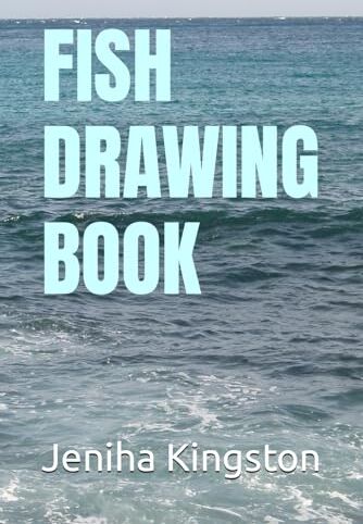 Kingston FISH DRAWING BOOK