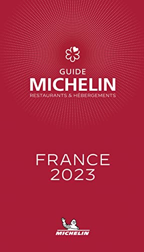 France 2023. Guide Michelin. Restaurants & hébergements: Restaurants & Hotels