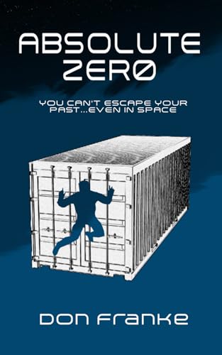 Franke Absolute Zero: You can't escape your past...even in space