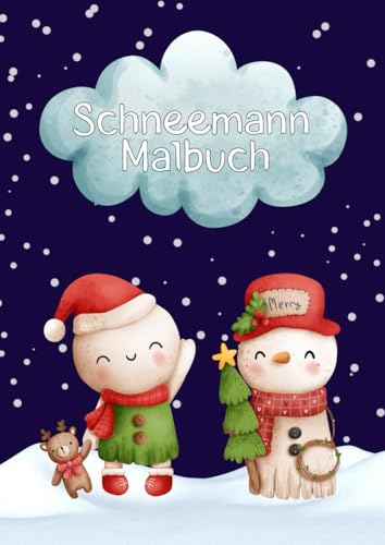 Siemens Schneemann Malbuch: 50 bezaubernde Winter Ausmalbilder für Kinder ab 4 Jahren