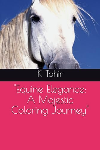 K&M Equine Elegance: A Majestic Coloring Journey